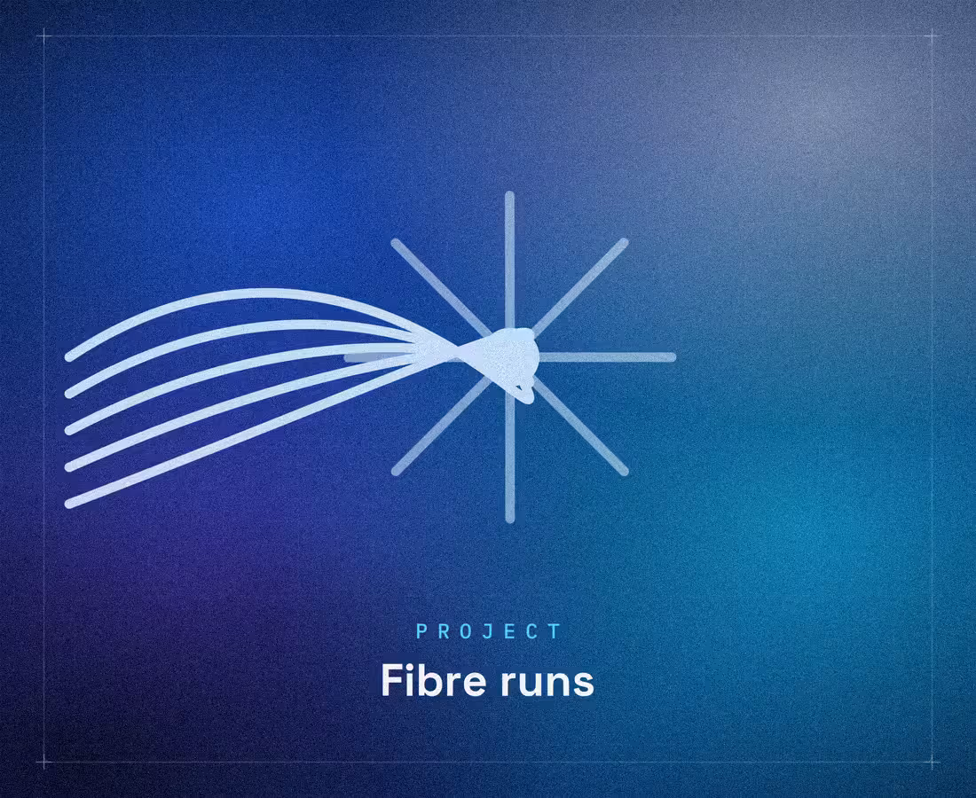 Fibre runs